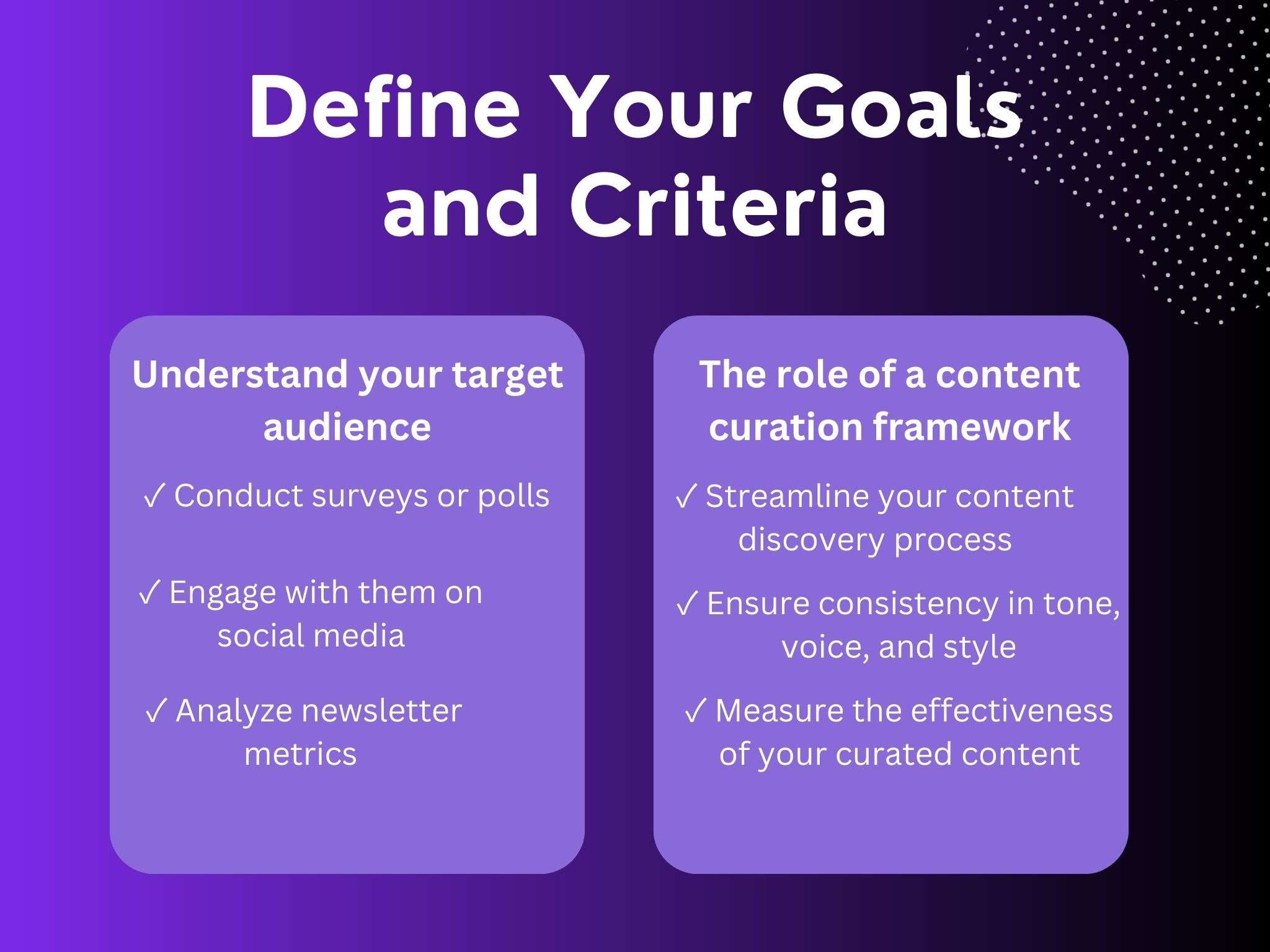 define your goals and criteria
