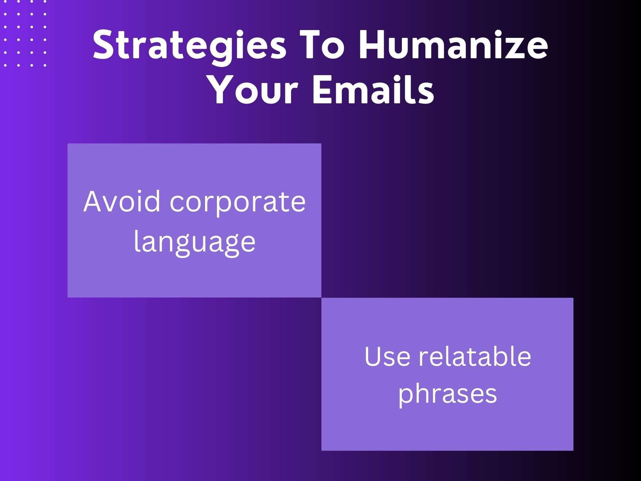 Strategies to humanize your emails
