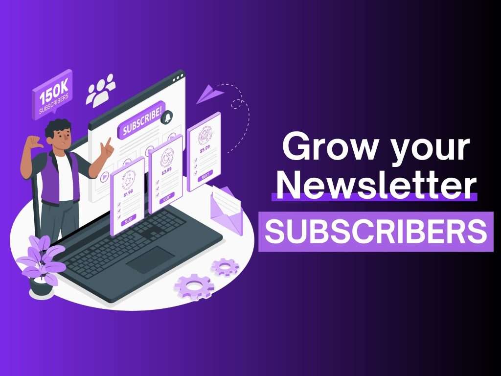 grow your newsletter subscribers