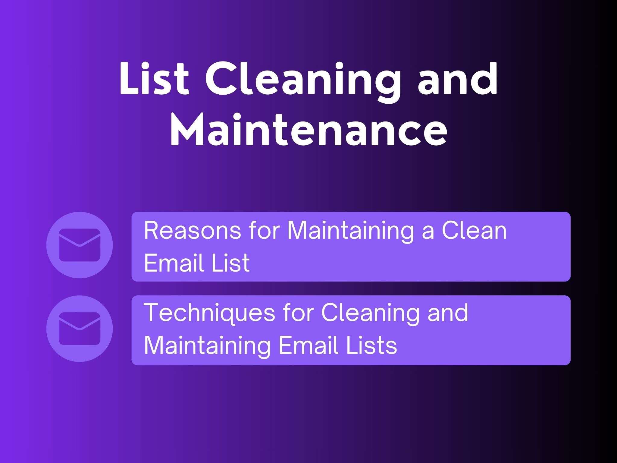 list cleaning and maintenance