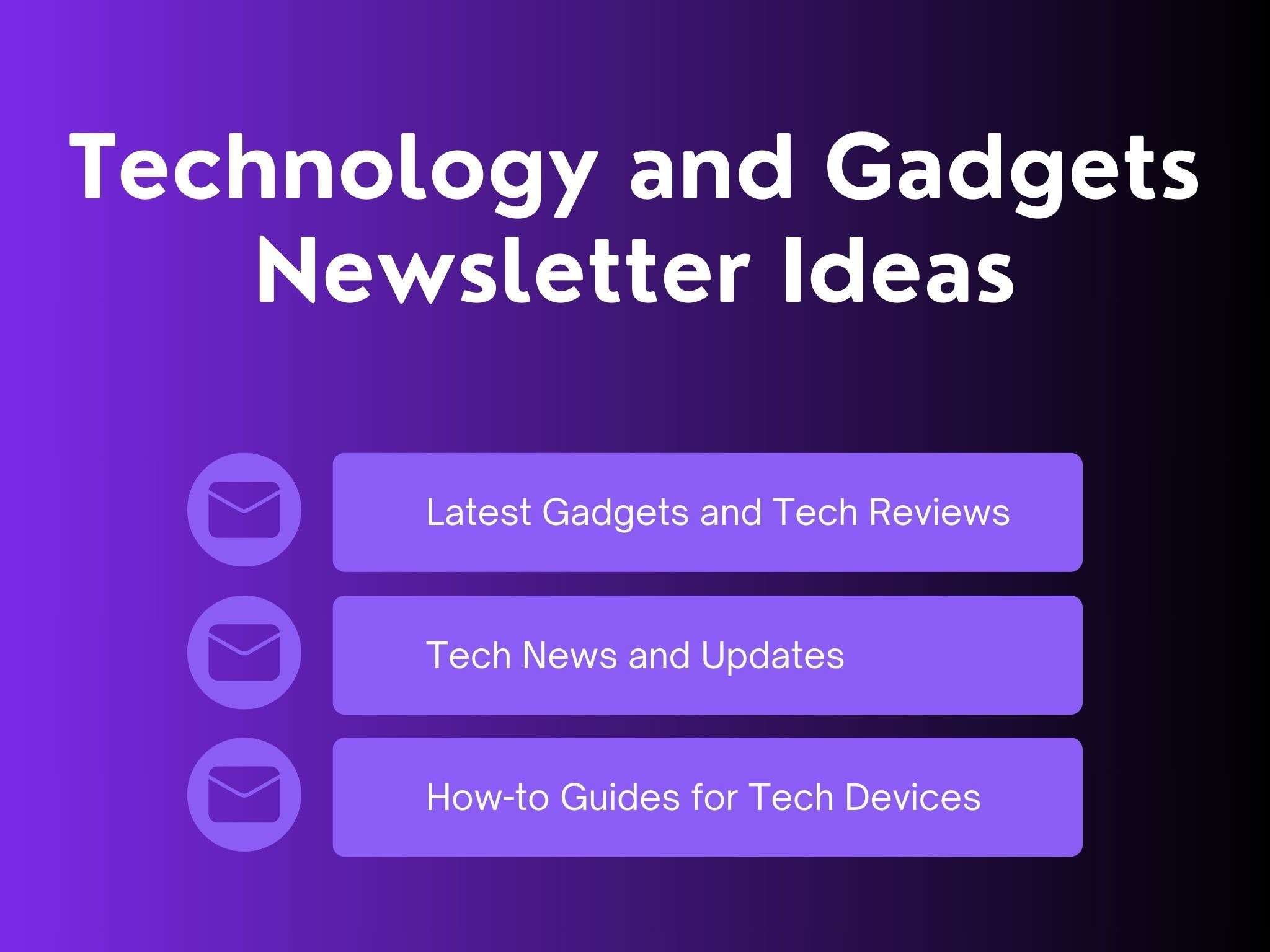 technology and gadgets newsletter ideas