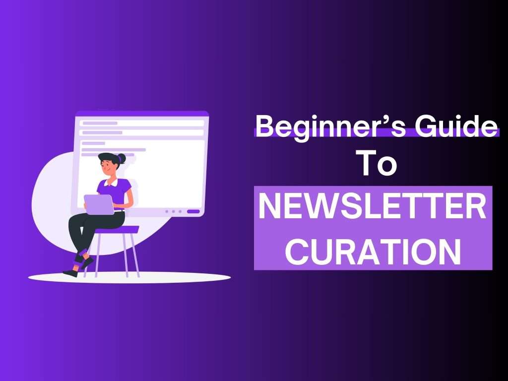 beginner's guide to newsletter curation