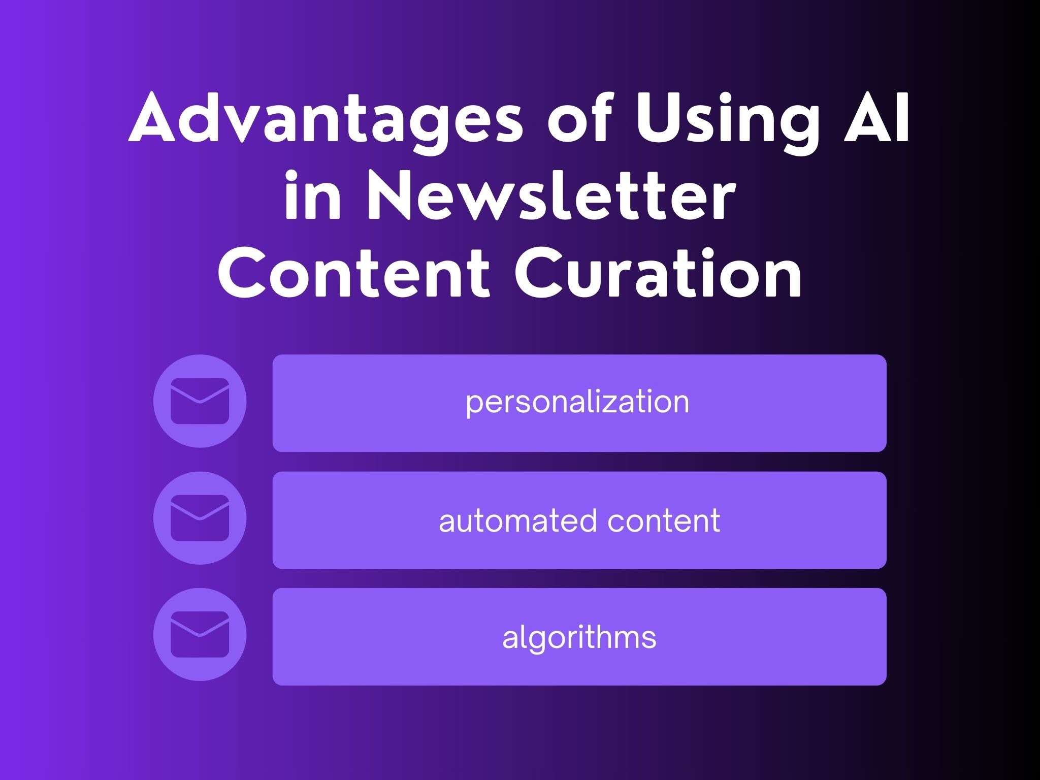 advantages of using AI in newsletter content curation